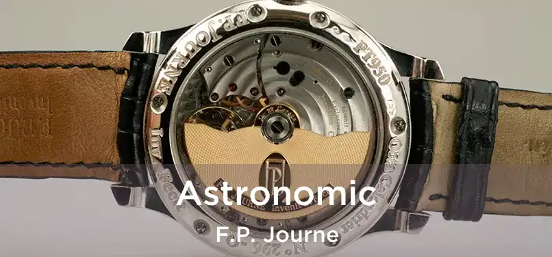  Astronomic F.P. Journe