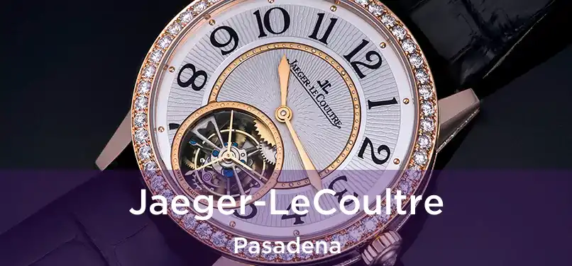  Jaeger-LeCoultre Pasadena