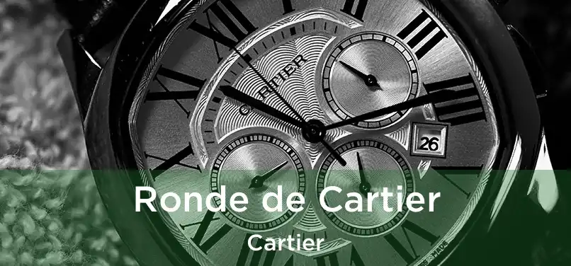  Ronde de Cartier Cartier