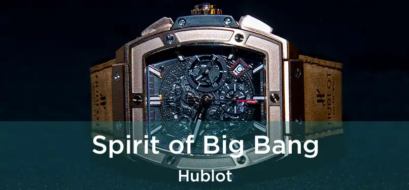  Spirit of Big Bang Hublot
