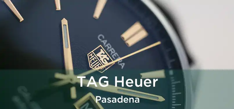  TAG Heuer Pasadena